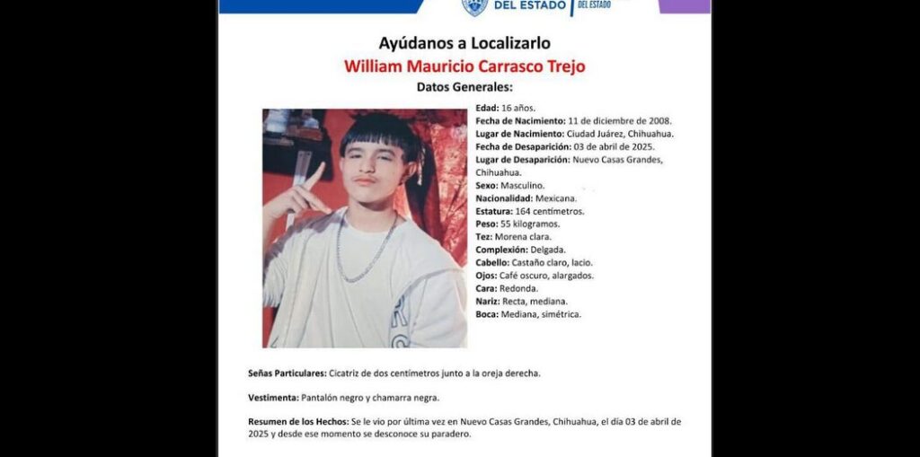 William Mauricio Carrasco Trejo, de 16 años, fue visto por última vez el 3 de abril