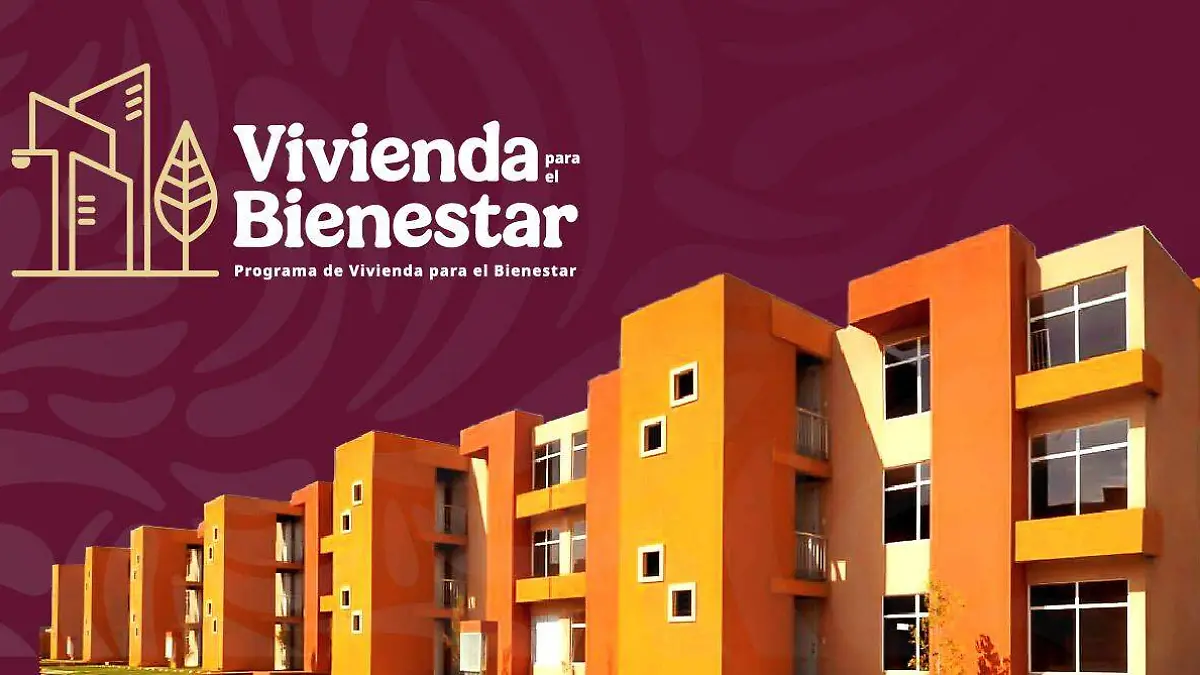 Programa de Vivienda para el Bienestar: requisitos y registro