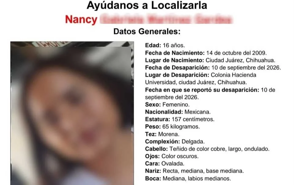 Fiscalía reporta la localización de Nancy Gabriela, estudiante de 16 años, en Ciudad Juárez
